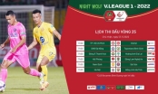 Trước vòng 25 Night Wolf V.League 1-2022: “Đại chiến” tại Thiên Trường