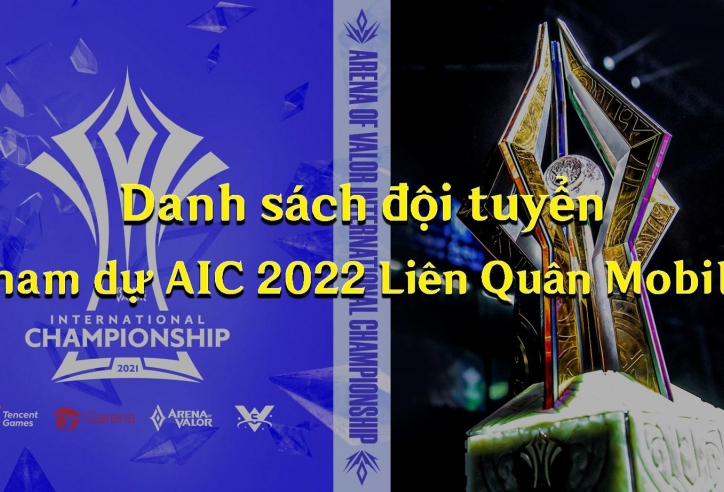 Danh sách các đội tuyển Liên Quân Mobile tham dự AIC 2022