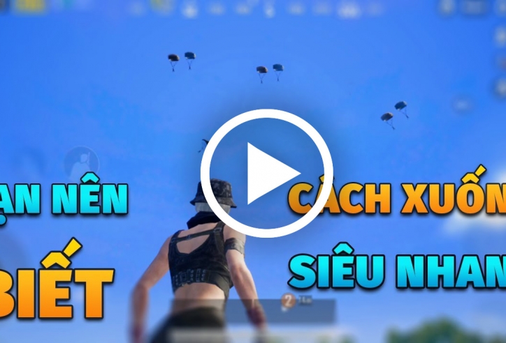 PUBG Mobile: PoxPox hướng dẫn nhảy dù siêu nhanh - Đáp đất trước mọi kẻ địch