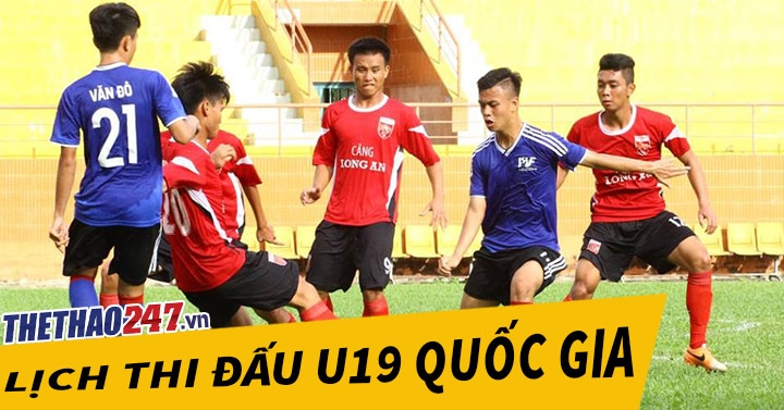 Lịch thi đấu - Kết quả VCK U19 Quốc gia 2017 (21/3 - 31/3)