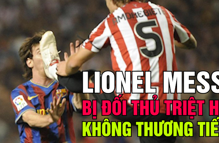 VIDEO: Điểm lại những pha Lionel Messi bị đối thủ triệt hạ không thương tiếc