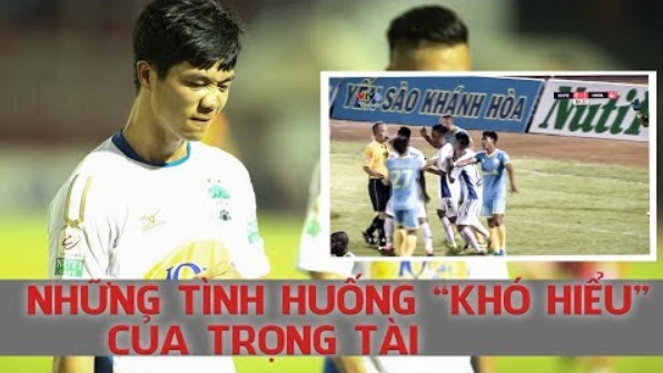 Những tình huống 'khó hiểu' của trọng tài trận Khánh Hòa - HAGL