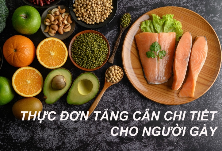 Tổng hợp các thực đơn tăng cân nhanh chóng cho người gầy