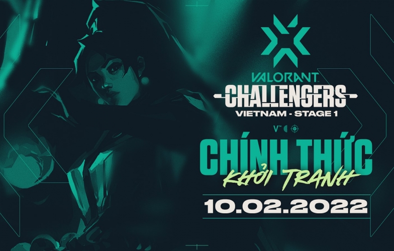 VALORANT Champions Tour 2022 - Vietnam Stage 1 Challengers chính thức khởi tranh