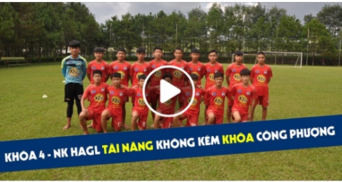 VIDEO: Chiêm ngưỡng tài năng của khoá 4 HAGL JMG