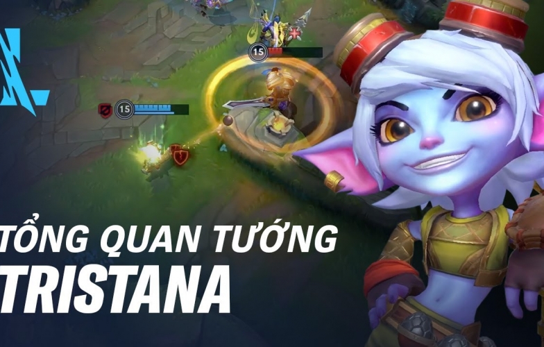 Tổng quan tướng Tristana trong LMHT Tốc Chiến